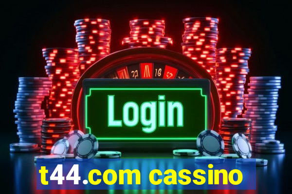 t44.com cassino